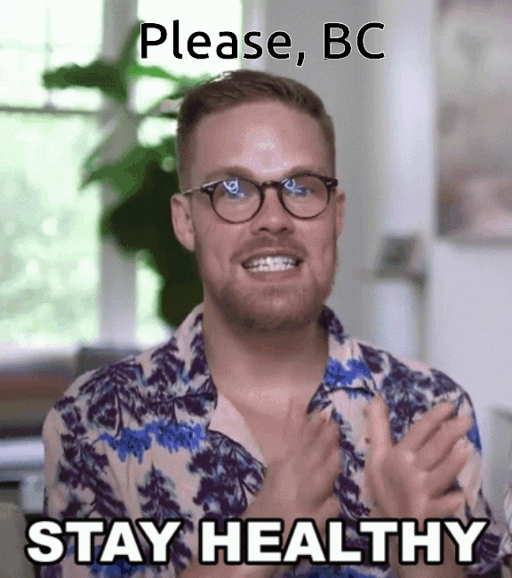 Please, BC, stay healthy (and how can you check that)